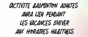 Badminton Adultes - Vacances Hiver