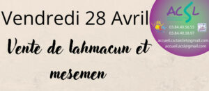 Vente de Lahmacun et de Mesemen - 28 avril 2023